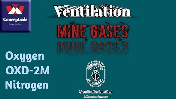 Ventilation || Mine Gases || Oxygen and Nitrogen