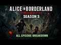 ALICE IN BORDERLAND Season 3 | BREAKDOWN!