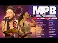 Músicas MPB Para Relaxar As Melhores - Música Popular Brasileira - Kell Smith, Djavan, Melim #CD1