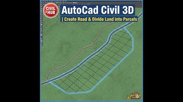 "AutoCAD Civil 3D | Create Road & Divide Land into Parcels"