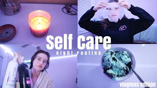 SELF CARE night routine | VLOGMAS DAY 6