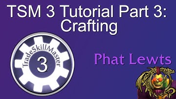 Learn TradeSkillMaster 3 Tutorial: Part 3 - Crafting