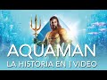 Aquaman: La Historia en 1 Video