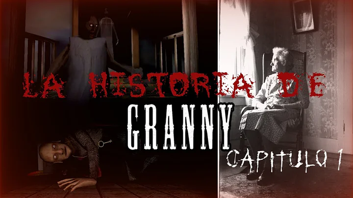 La VERDADERA HISTORIA de GRANNY (Capítulo 1: Orígenes)