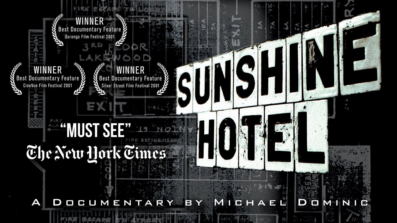 Sunshine Hotel - 25th Anniversary Restoration  [FULL DOCUMENTARY]