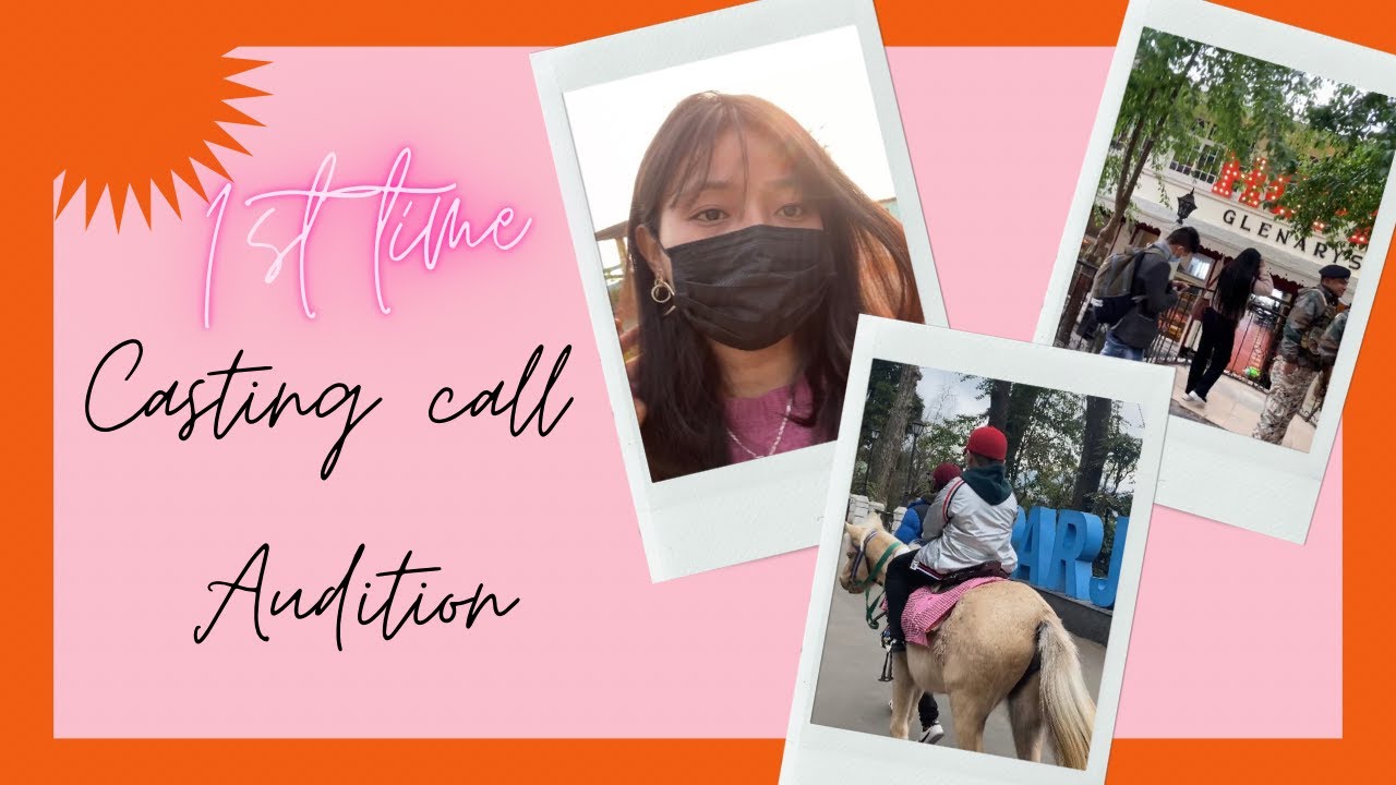 1st time going for audition || Casting call || Darjeeling
