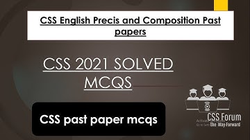 CSS Precis 2021 Objective Paper || Solved | CSS English precis and composition past papers | CSS mcq