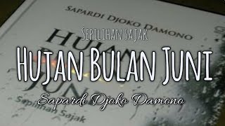 Sepilihan sajak dalam buku hujan bulan juni karya sapardi djoko damono
adalah kumpulan puisi yang diterbitkan gra...