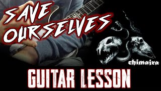 CHIMAIRA GUITAR LESSON (SAVE OURSELVES)