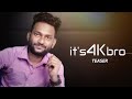 Its 4k bro  teaser  sri creations official