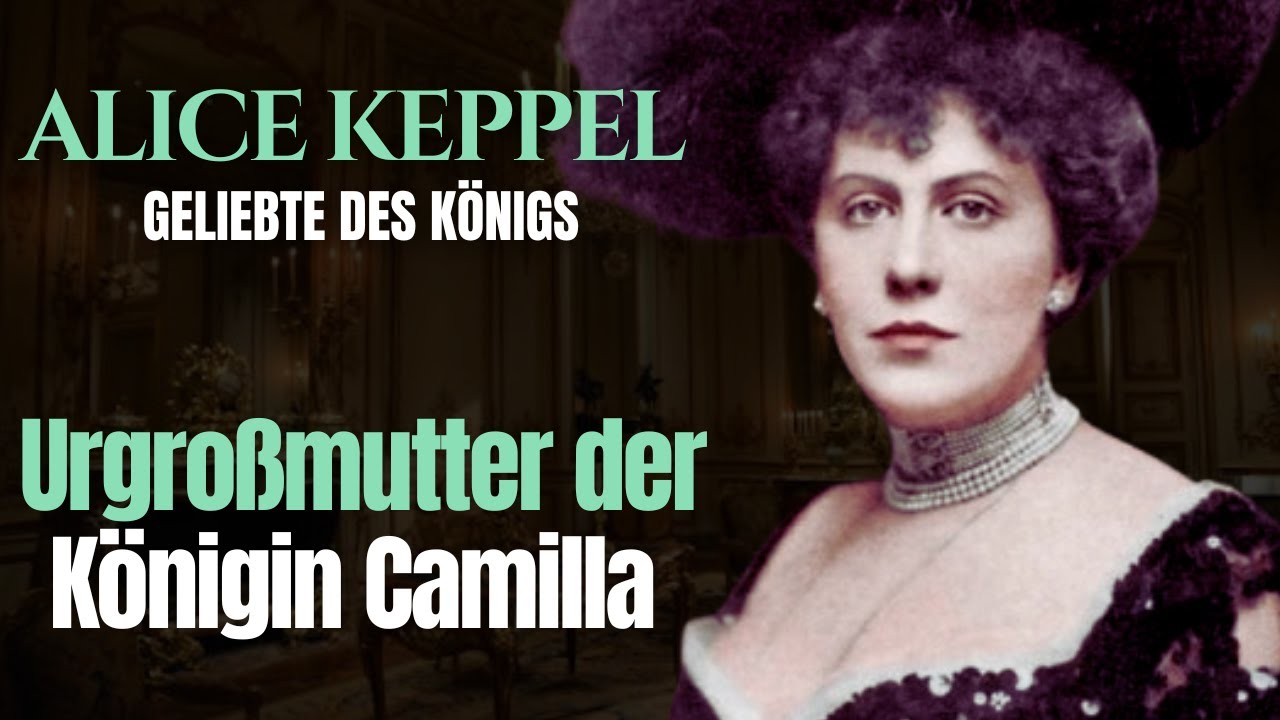 Alice Keppel und Edward VII: Eine Affäre, die Geschichte schrieb 