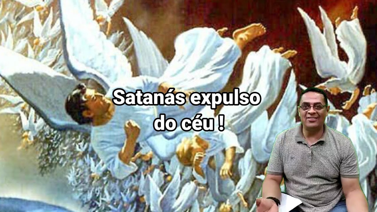 Satanás expulso do céu! YouTube Satanás expulso do céu! YouTube