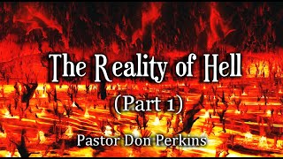 The Reality of Hell - Part 1