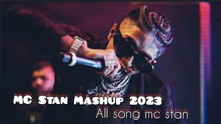 MC Stan Mashup 2023 || All song mc stan || Mc stan bigg boss hit ||mcstan mcstanbigboss textaudio