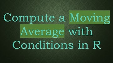 Compute a Moving Average with Conditions in R