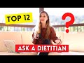 12 most common nutrition questions i get asked as a dietitian nutritionist