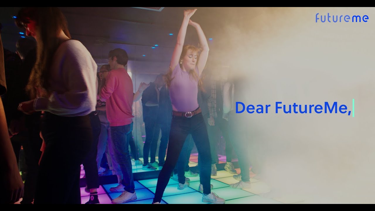 Dear FutureMe...Listen closely | FutureMe