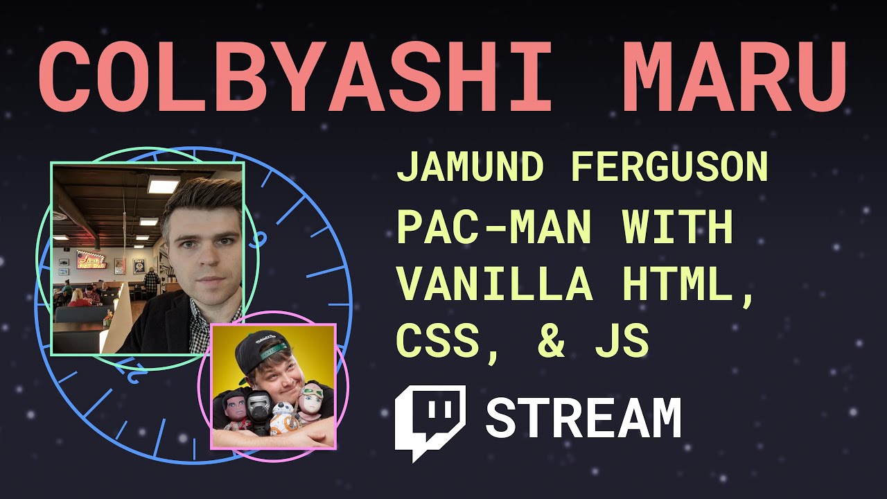 Pac-Man with Vanilla HTML, CSS, & JS ft. Jamund Furgeson - Colbyashi Maru