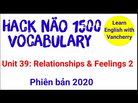 Video Hack não 1500 từ vựng tiếng Anh. Unit 39 Relationships... - youtube