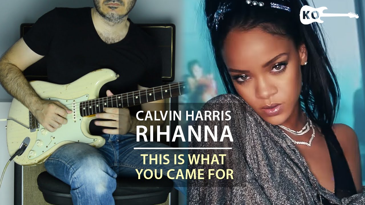 Calvin Harris Ft Rihanna This Is What You Came For Electric Guitar Calvin harris ft rihanna this is what you came for electric guitar