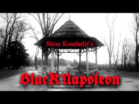 Sitou Koudadjé / BLACK NAPOLEON. Prod: Tactac (Spiral Prod). Réal: Mike Mendes.