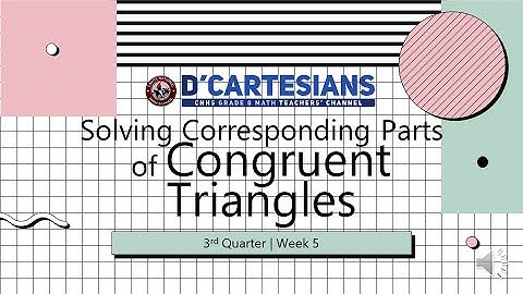 Solving Corresponding Parts of Congruent Triangles