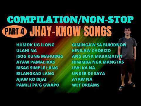 PART 4 - JHAY KNOW SONGS COMPILATION/NON-STOP | RVW