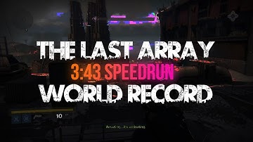 Destiny - The Last Array WR speedrun [3:43]