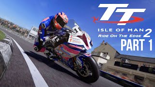 TT ISLE OF MAN Ride on the Edge 2 Career Mode Part 1 - First Bike