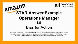 Amazon Interview STAR, L5, Operations Manager - Bias for Action