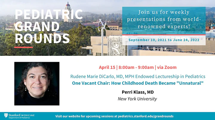 Stanford Pediatric Grand Rounds: One Vacant Chair:...