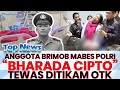 🔴 BHARADA CIPTO, Anggota Brimob Mabes Polri tewas setelah ditikam OTK di bawah jembatan Tol Bitung