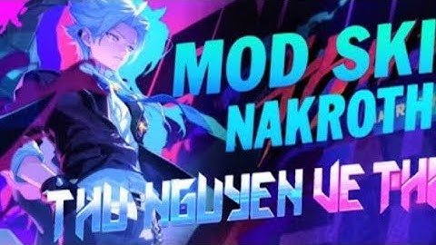 Mod skin nakroth thứ nguyên vệ thần