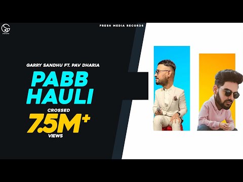 Pabb-Hauli-Lyrics-Garry-Sandhu