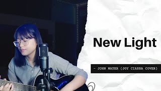 New Light - John Mayer (Cover) | joy ciarra