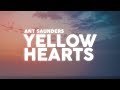 Ant Saunders - Yellow Hearts (Lyrics / Lyric Video)