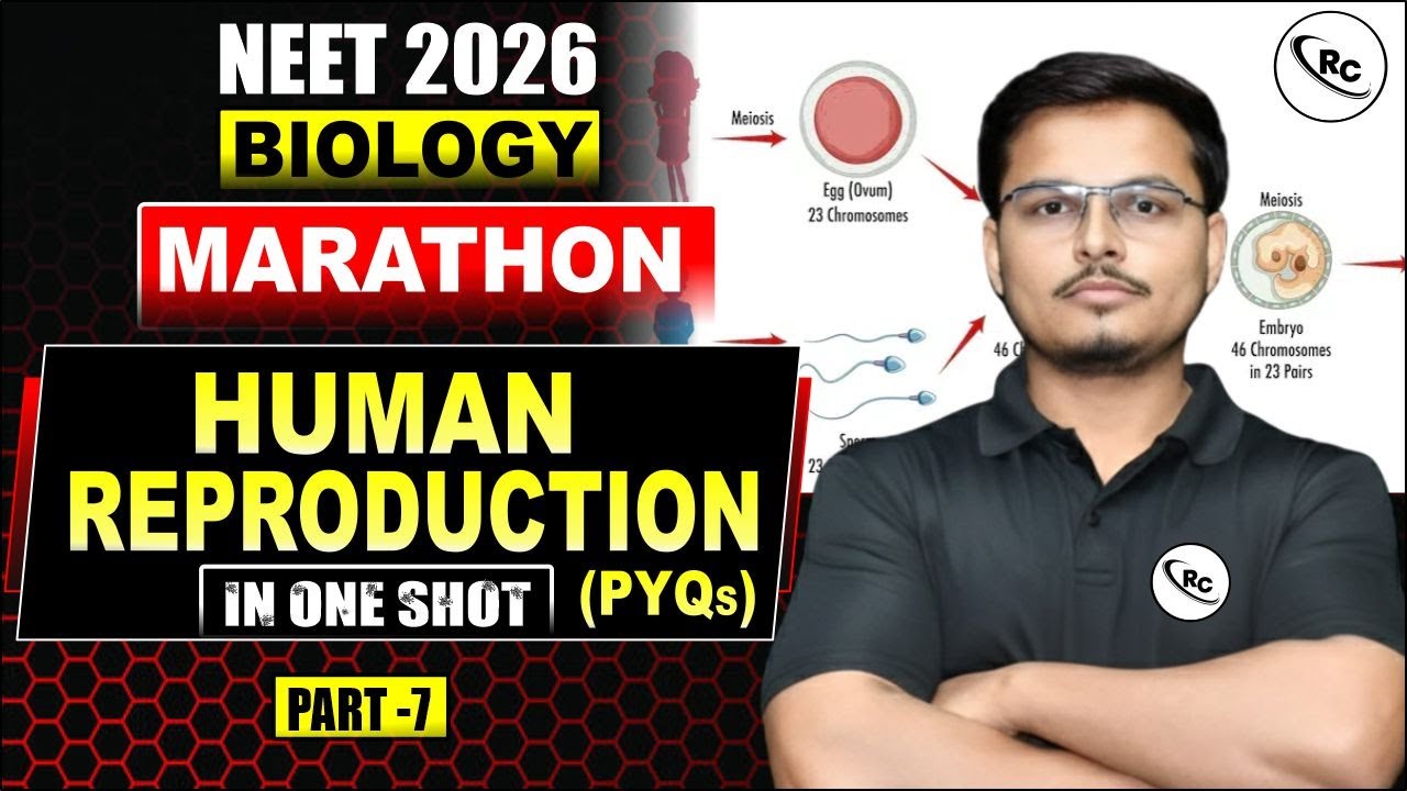 NEET 2026 : Biology | Human Reproduction | Reproduction in Human | NEET Preparation 2026 | One Shot