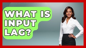 What Is Input Lag? - Graphic Design Nerd