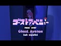 Ghost Avenue ゴーストアベニュー Eve Sub Español Ghost Avenue ゴーストアベニュー Eve Sub Español