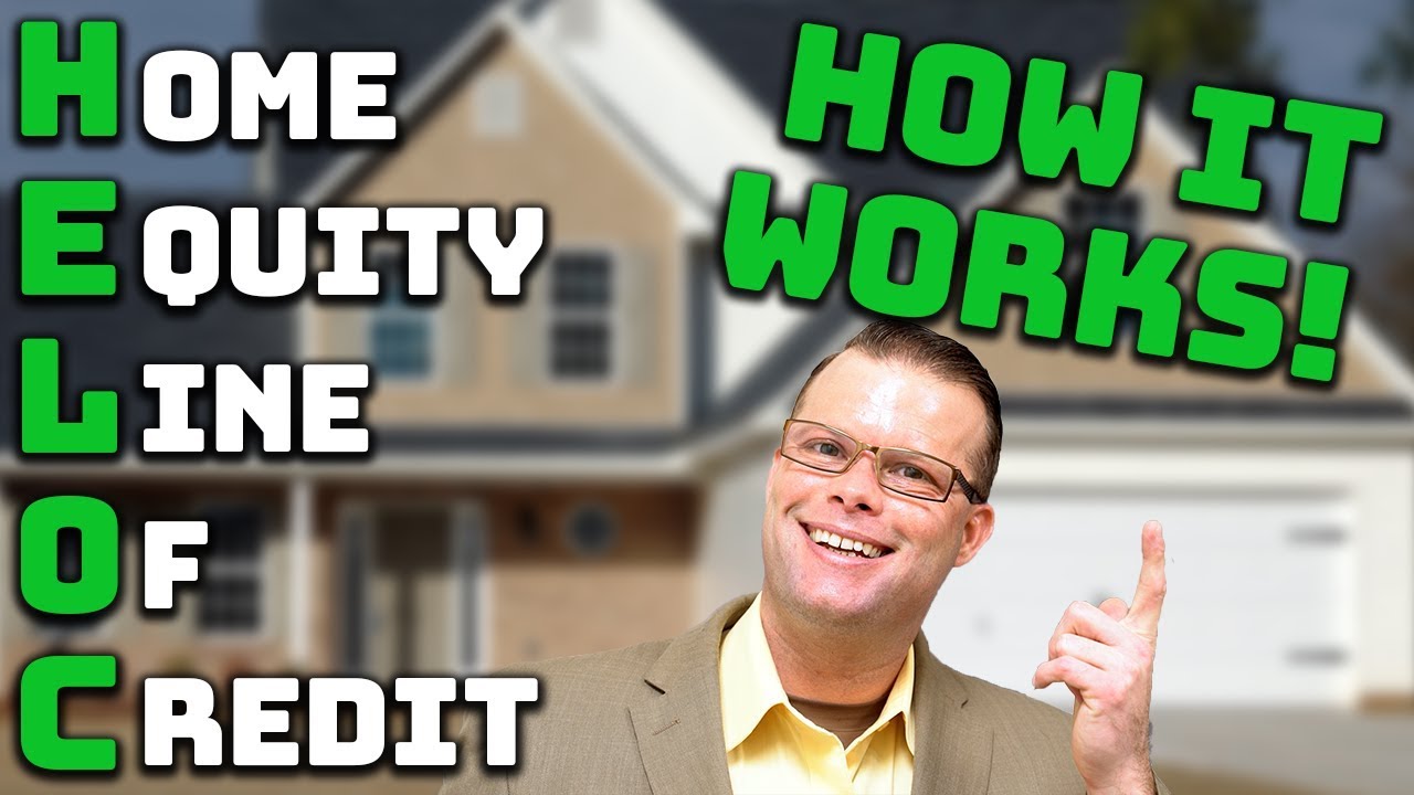 How a Home Equity Line of Credit Works! (HELOC EXPLAINED & How To Get a