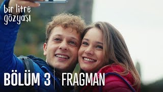 Bir Litre Gözyaşı 3 Bölüm Fragmanı