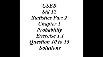 GSEB Statistic Part 2 Ch 1 Ex 1 1 Q10 to Q15