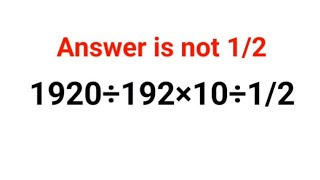 1920÷192×10÷1/2 The answer is not 1/2. Many failed! Ukraine Math Test #math #percentages #ukraine