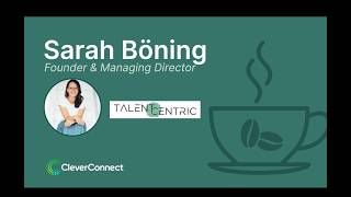 CleverCoffee Episode 4 with Sarah Böning | How Employee Referrals Can Drive 45% of Hires