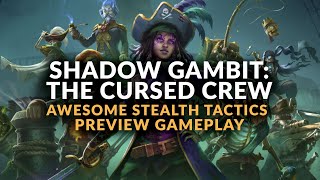 SHADOW GAMBIT: THE CURSED CREW | Hands-On Gameplay 01 - Undead Pirates vs The Inquisition