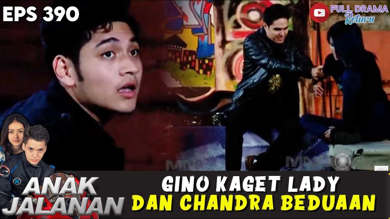 GINO CHANDRA DAN LADY BERSATU UNTUK LAWAN REY MORAGA - ANAK JALANAN