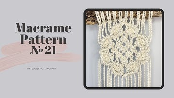 Macrame Pattern №21 Tutorial / Easy Macrame Pattern for Beginners / New Macrame Ideas DIY