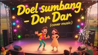 Cover musik Doel Sumbang - Dor Dar