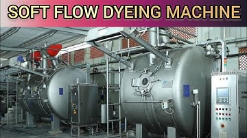 Soft Flow Dyeing Machine, Soft Flow Dyeing Machine Working Process