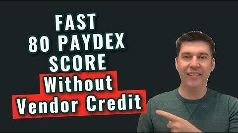 What is the Fastest Way to get an 80 Paydex Score in Business Credit without Vendor Purchases